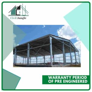 Warranty Period of Pre Engineered