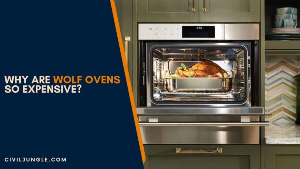 Why Are Wolf Ovens So Expensive?