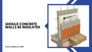 All About of Concrete Walls Be Insulated