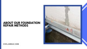 About Our Foundation Repair Methods