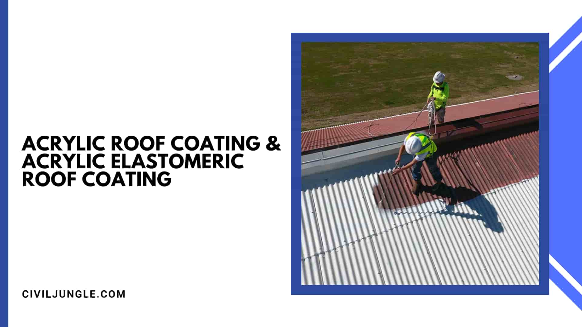 Acrylic Roof Coatings Pros and Cons