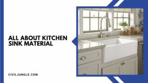 All About Kitchen Sink Material | What Kitchen Sink Material Is Best | Best Kitchen Sink Materials | How to Choose the Best Kitchen Sink Material