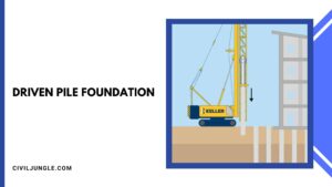 Driven Pile Foundation