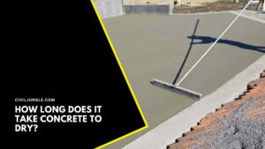 How Long Does It Take Concrete to Dry | When Does Concrete Start Drying | How Long Should Concrete Cure Before Putting Weight on It