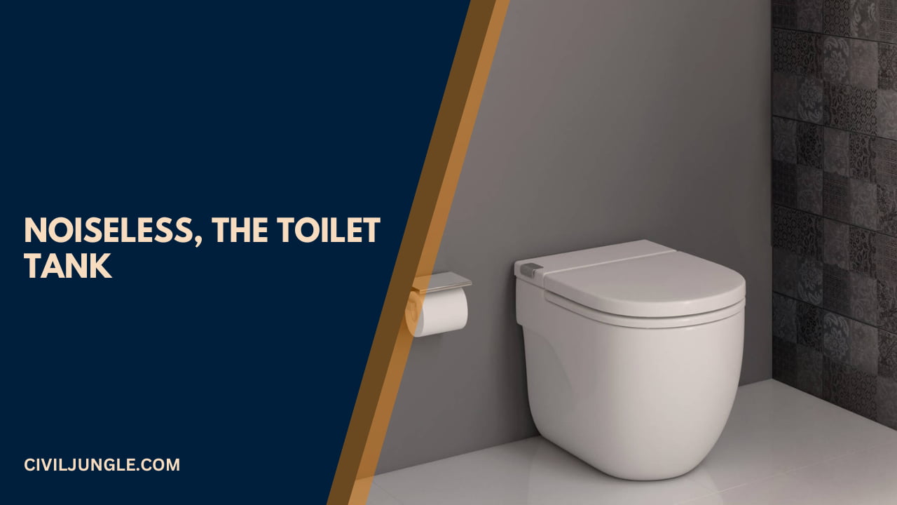 Noiseless, the Toilet Tank