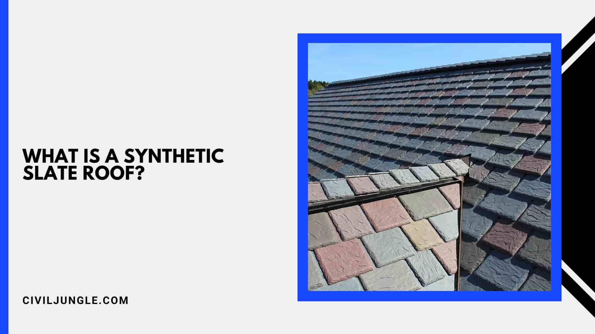 What Is a Synthetic Slate Roof?