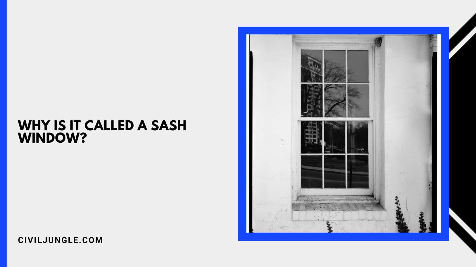 Why Is It Called a Sash Window?