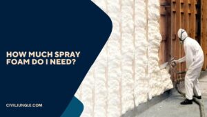 How Much Spray Foam Do I Need?