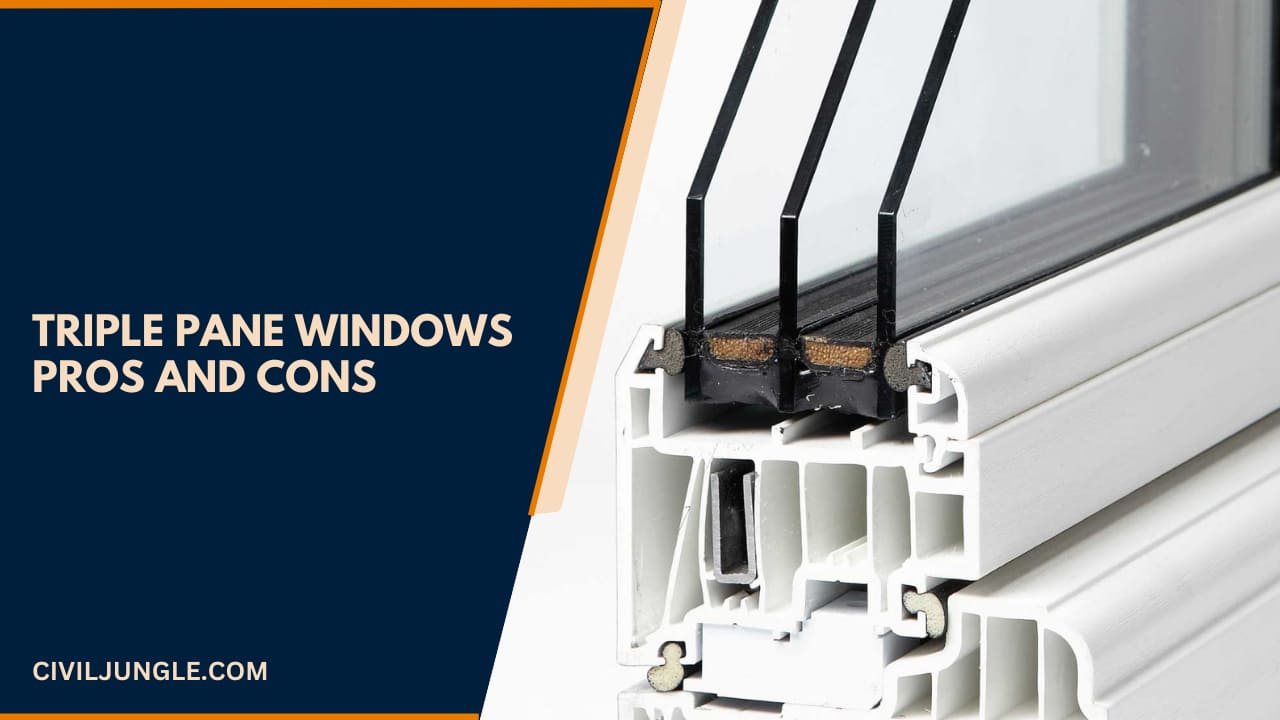 Triple Pane Windows Pros and Cons