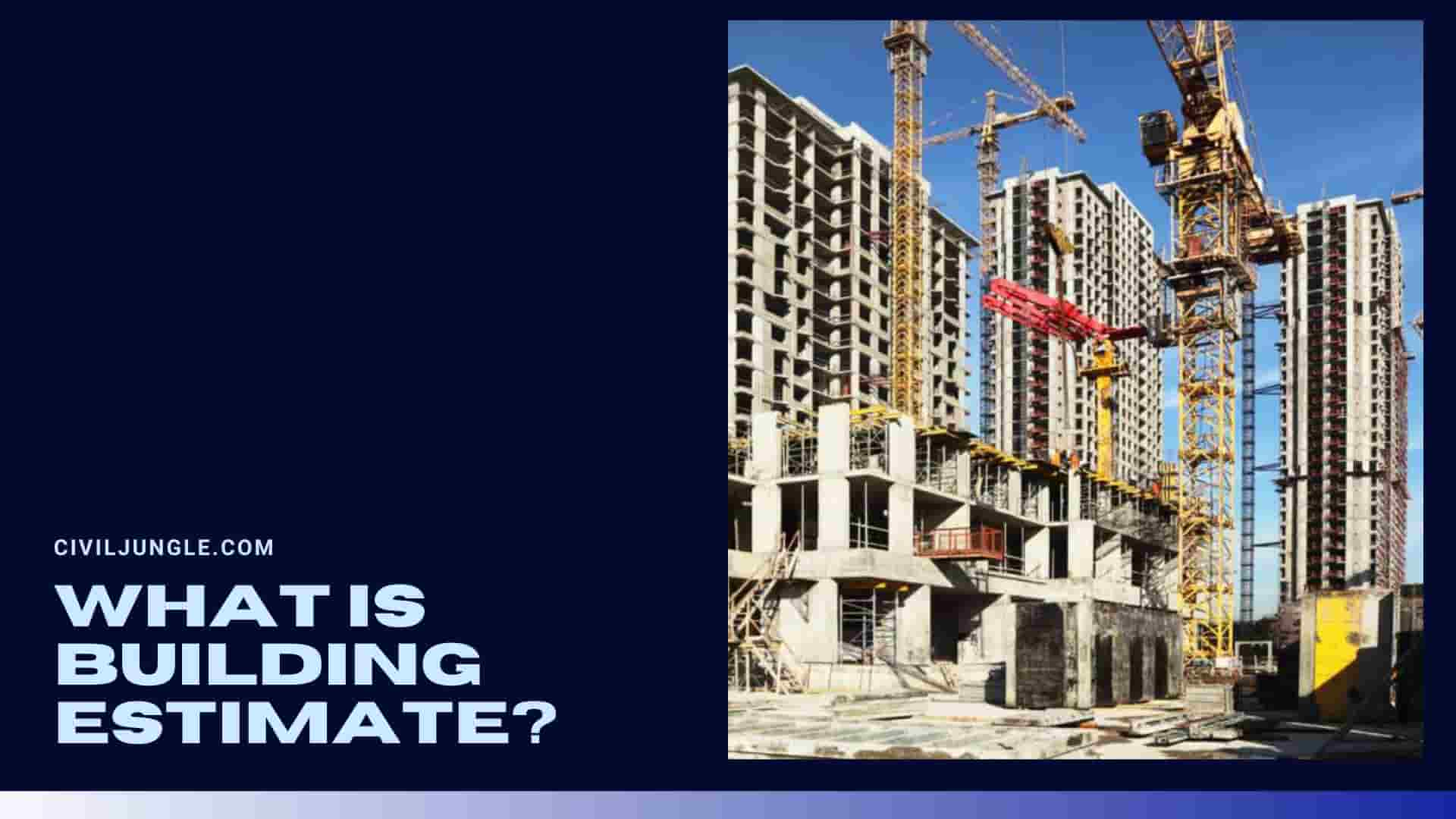 What Is Building Estimate?