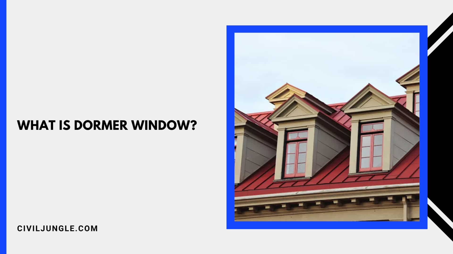 What Is Dormer Window?