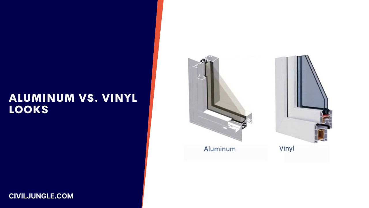 Aluminum Vs. Vinyl Looks