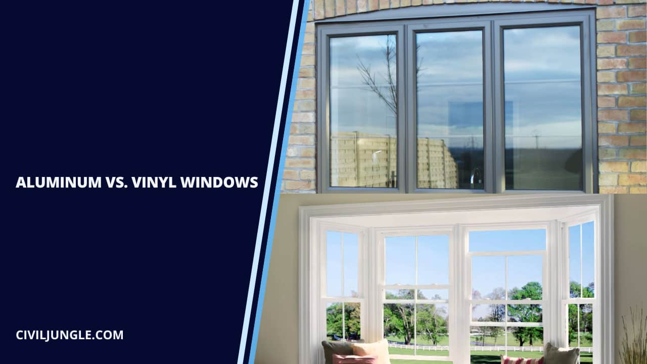 Aluminum Vs. Vinyl Windows