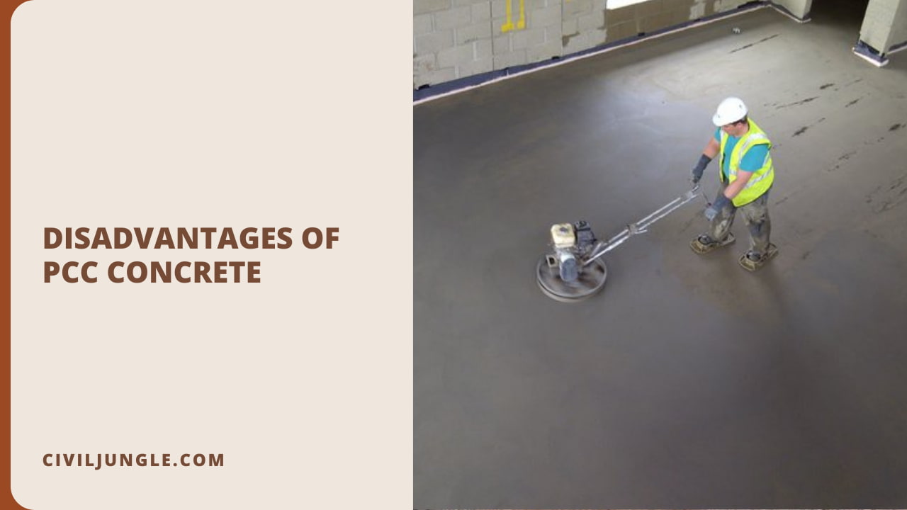 Disadvantages of PCC Concrete