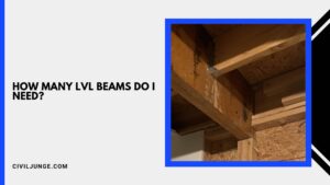 How Many Lvl Beams Do I Need?