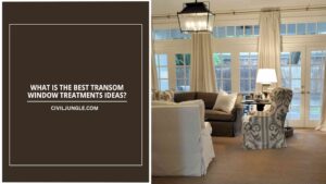 Enhancing Home Aesthetics: Creative Transom Window Treatments