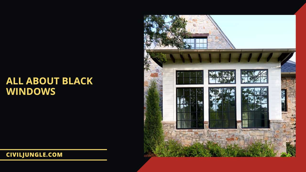 All About Black Windows | Are Black Windows More Expensive | Why Are ...