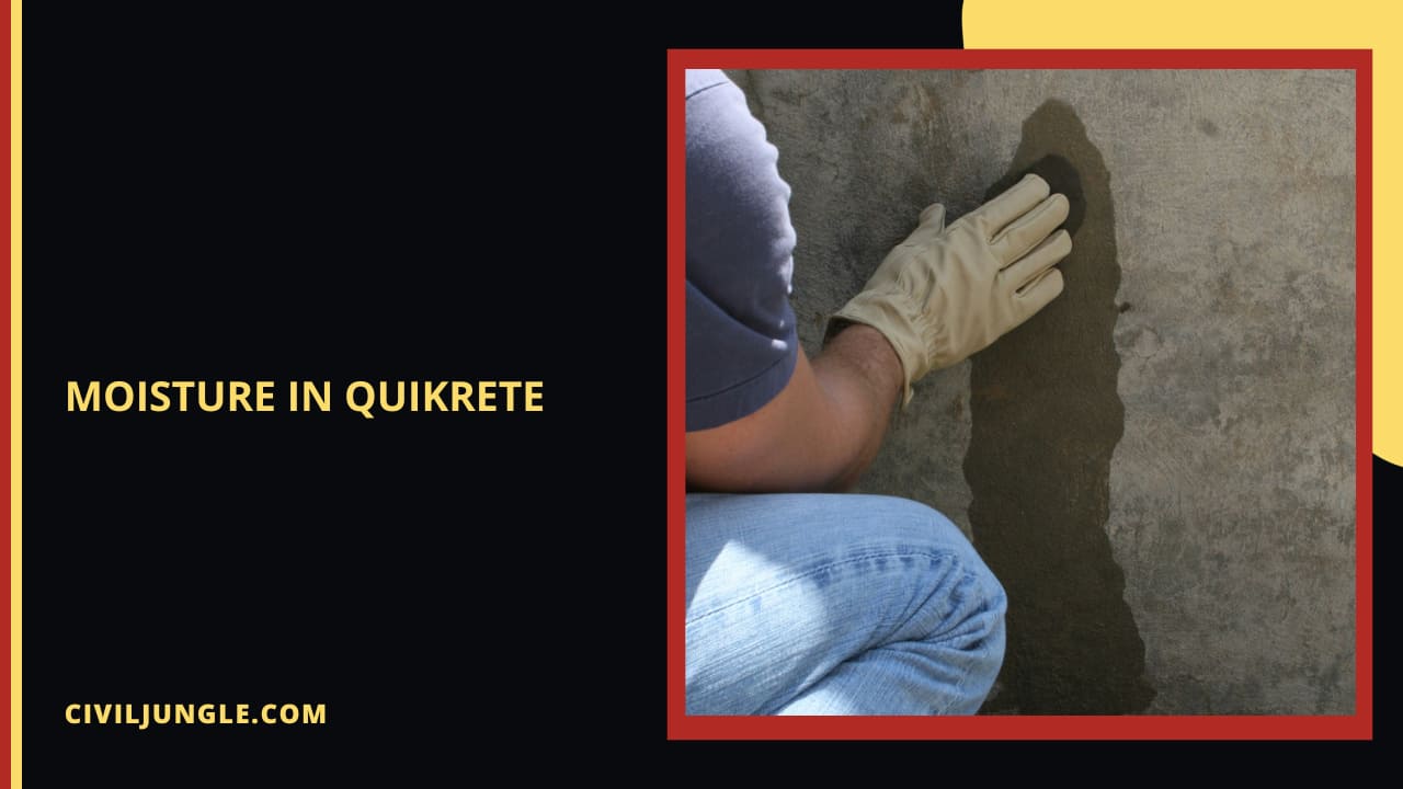 Moisture in Quikrete