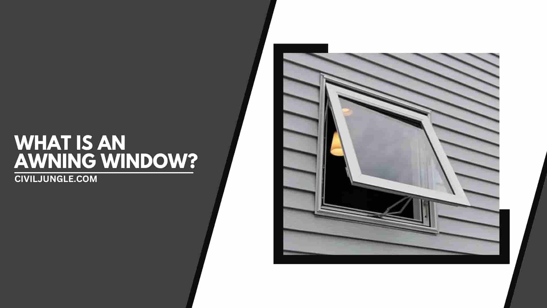 What Is an Awning Window?