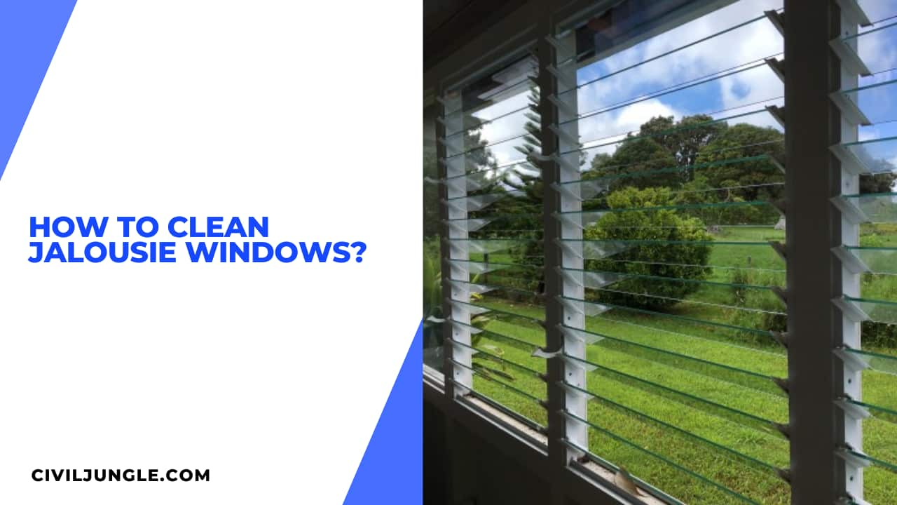 How To Clean Jalousie Windows?