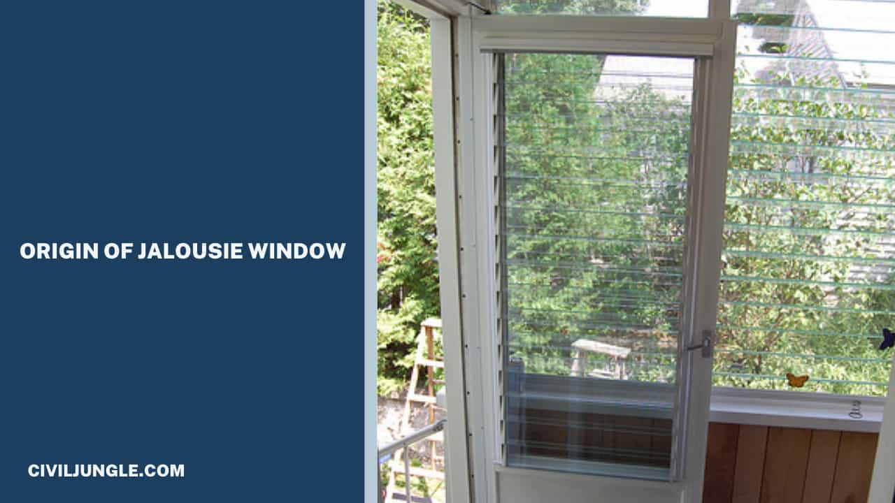 Origin of Jalousie Window