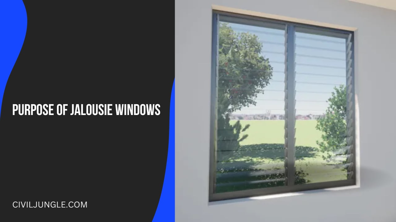 Purpose of Jalousie Windows