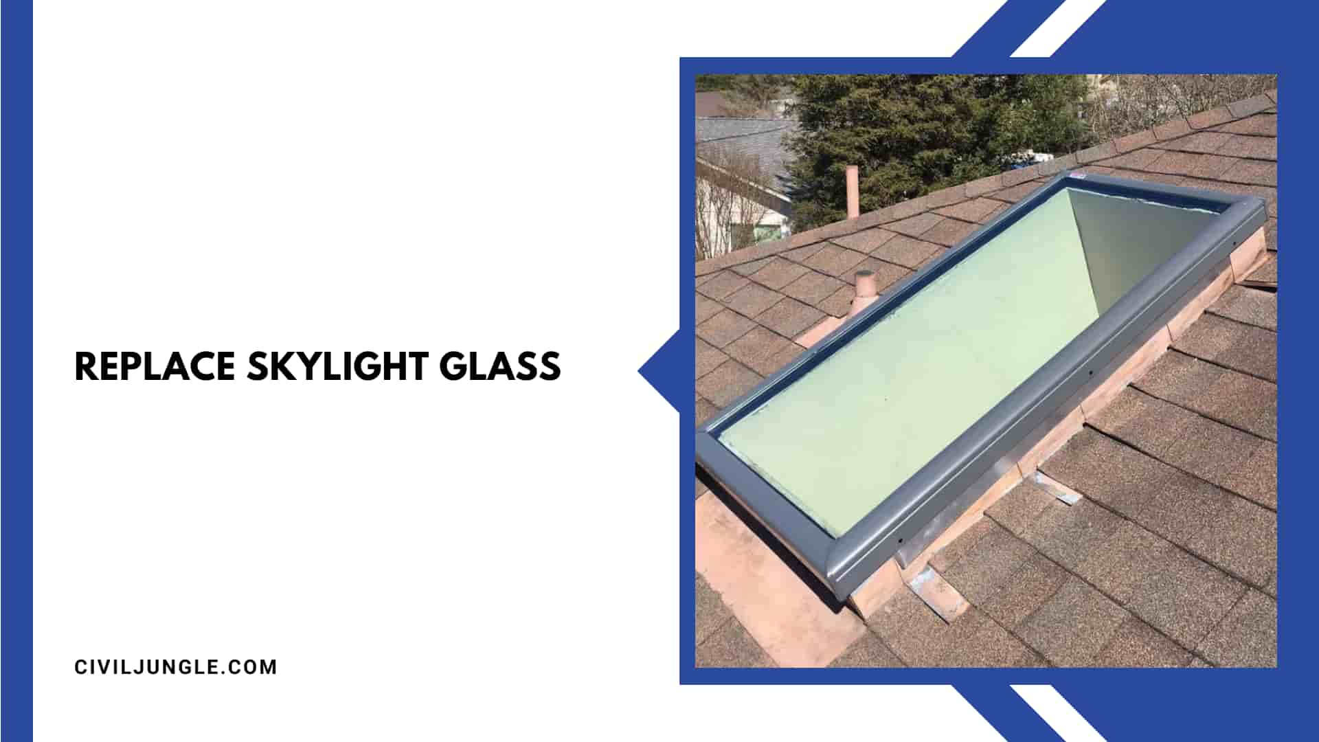 Replace Skylight Glass