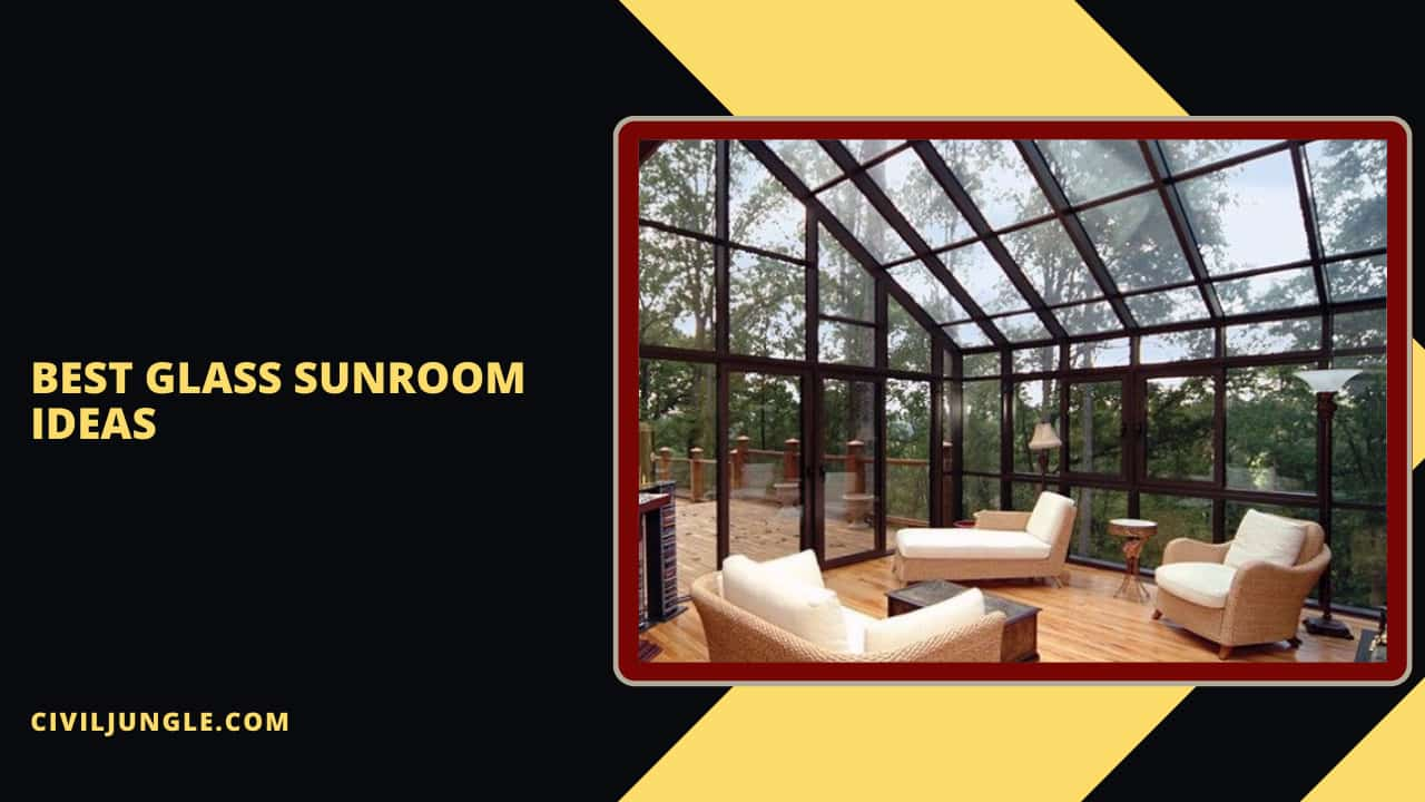 Best Glass Sunroom Ideas