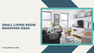 Small Living Room Makeover Ideas