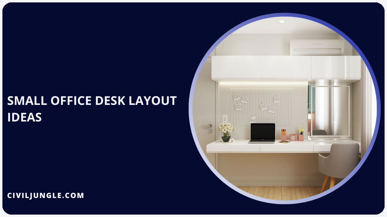 Small Office Desk Layout Ideas