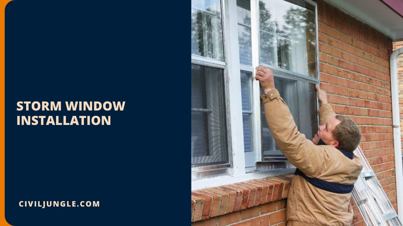 Storm Window Installation