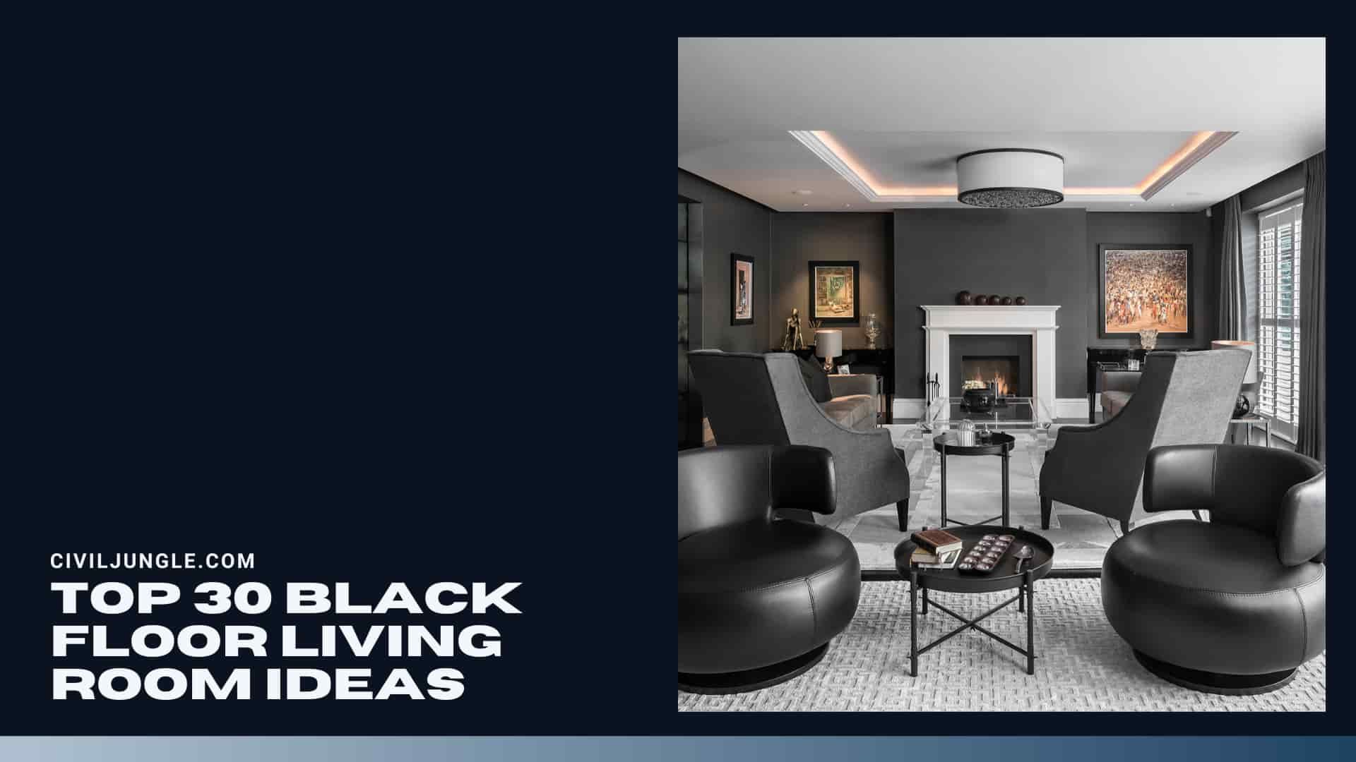 Top 30 Black Floor Living Room Ideas