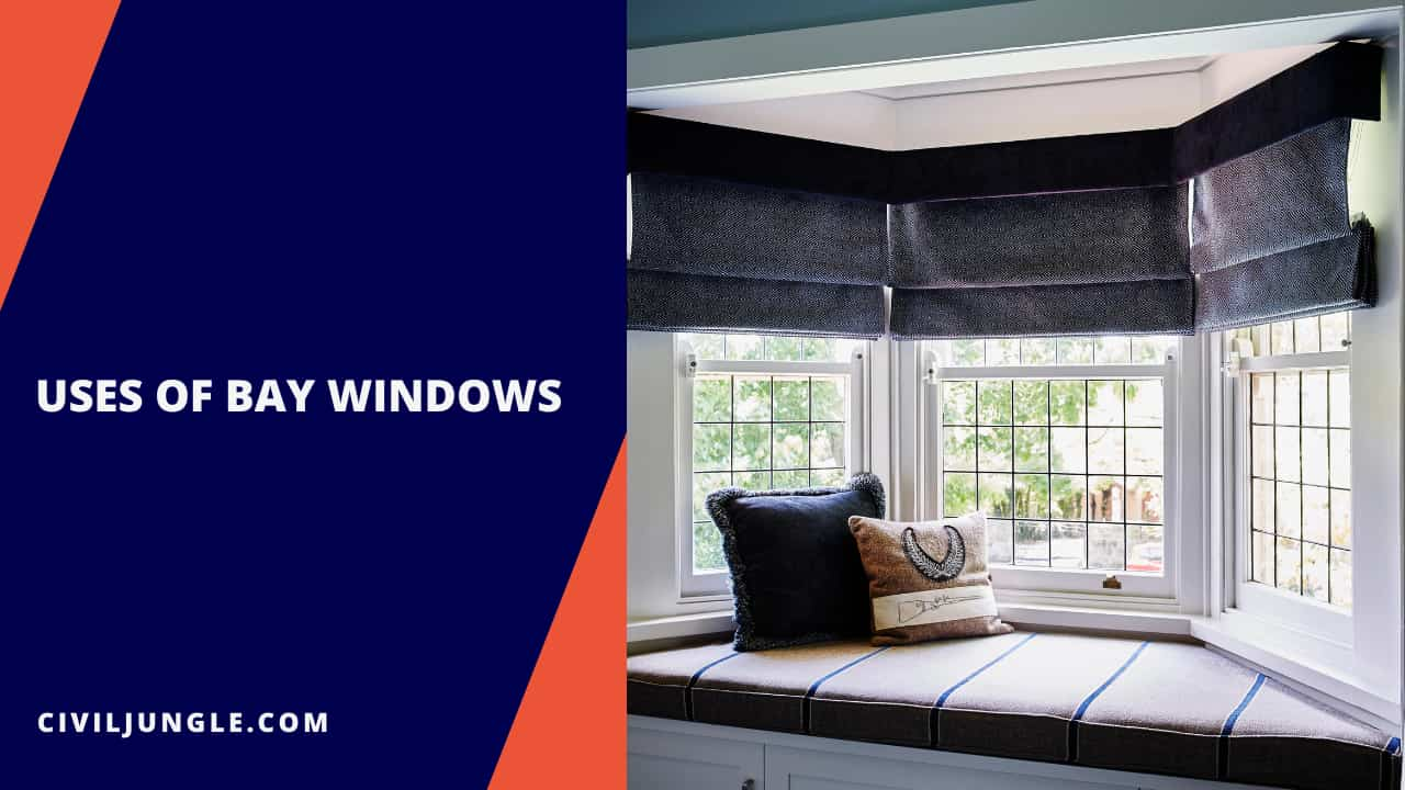 Uses of Bay Windows