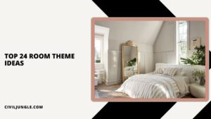 Top 24 Room Theme Ideas