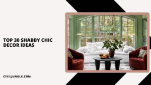 Top 30 Shabby Chic Decor Ideas