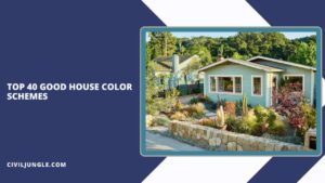 Top 12 Good House Color Schemes