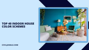 Top 8 Indoor House Color Schemes