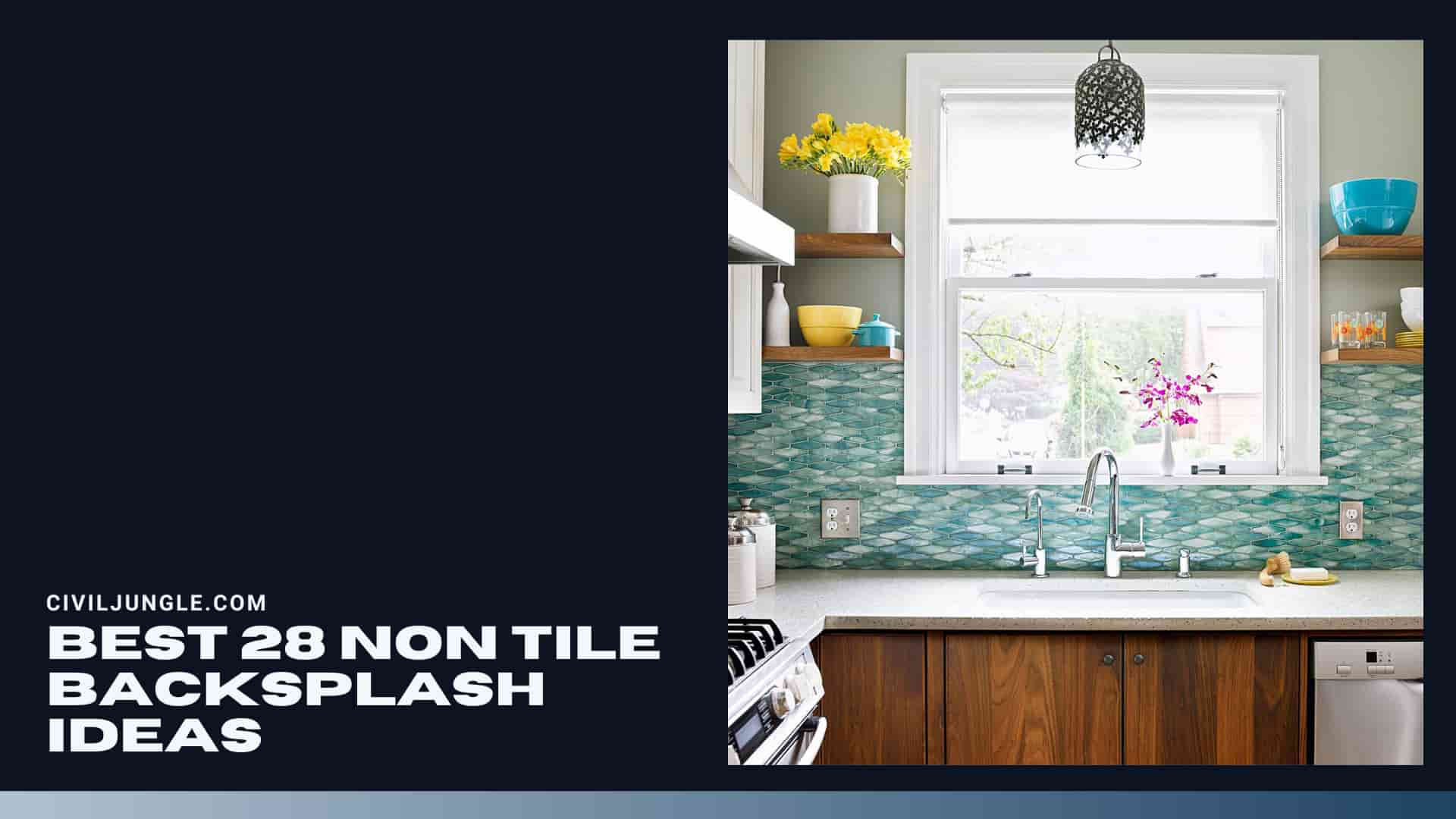 Best 28 Non Tile Backsplash Ideas