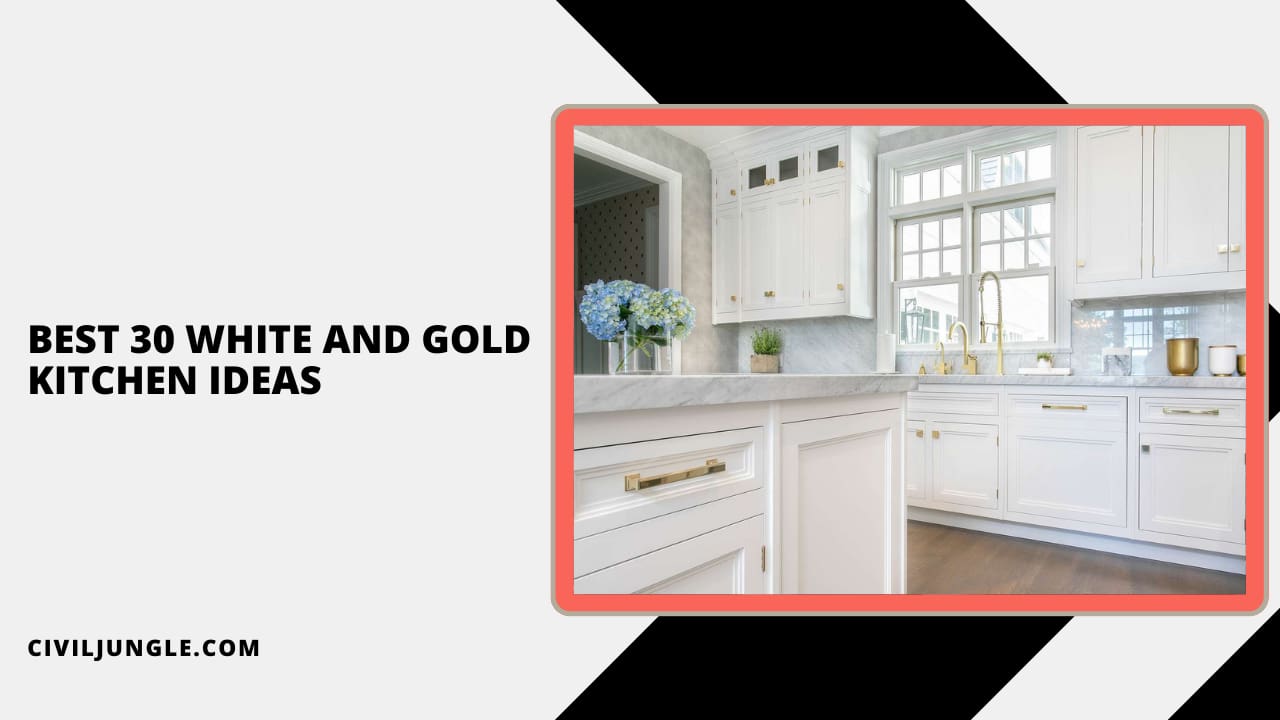 Best 30 White and Gold Kitchen Ideas