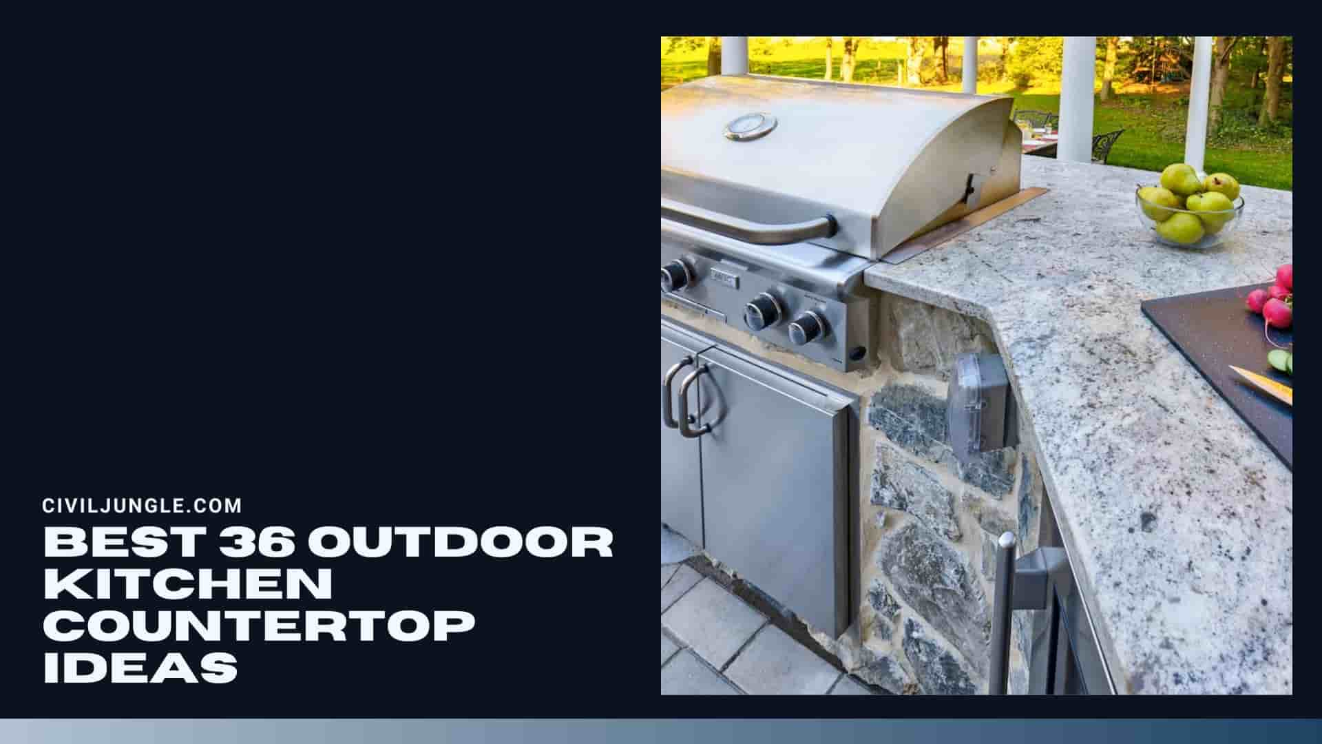 Best 36 Outdoor Kitchen Countertop Ideas