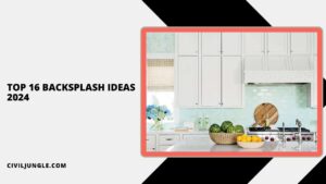 Top 16 Backsplash Ideas 2024