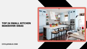 Top 24 Small Kitchen Makeover Ideas