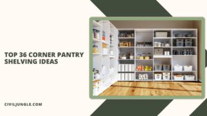 Top 36 Corner Pantry Shelving Ideas