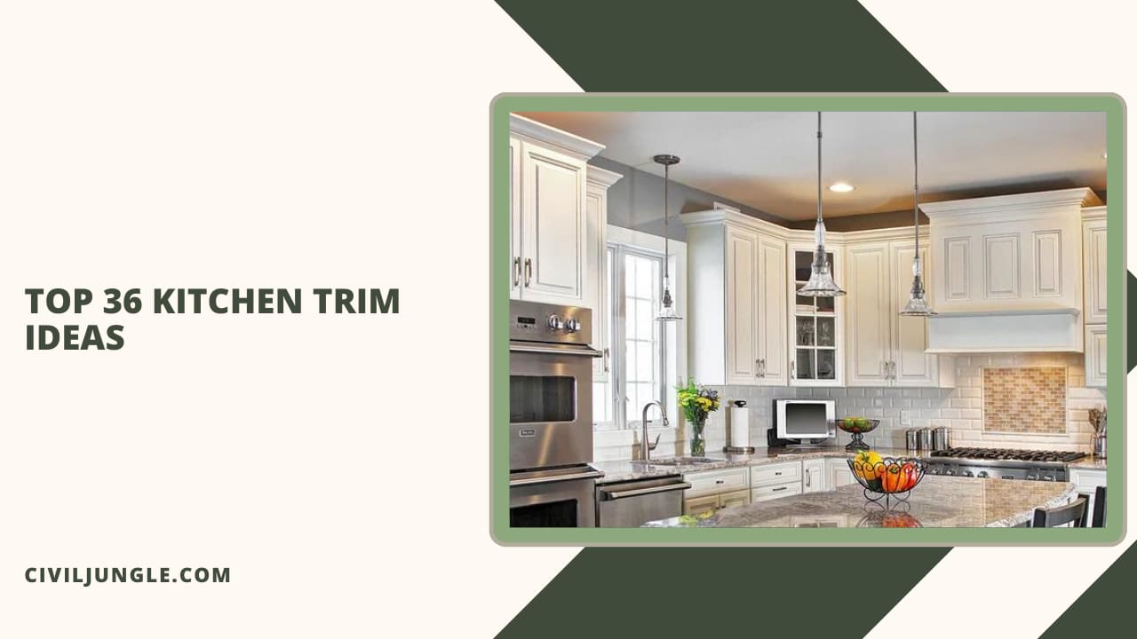 Top 36 Kitchen Trim Ideas