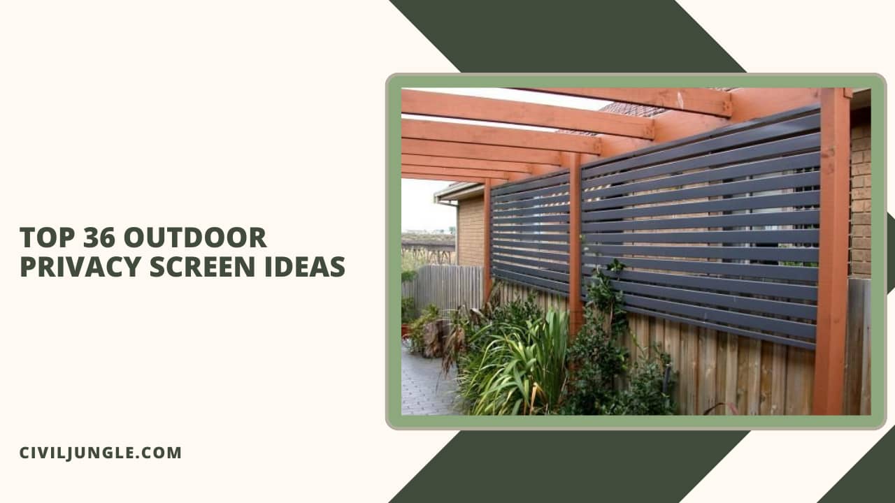 Top 36 Outdoor Privacy Screen Ideas