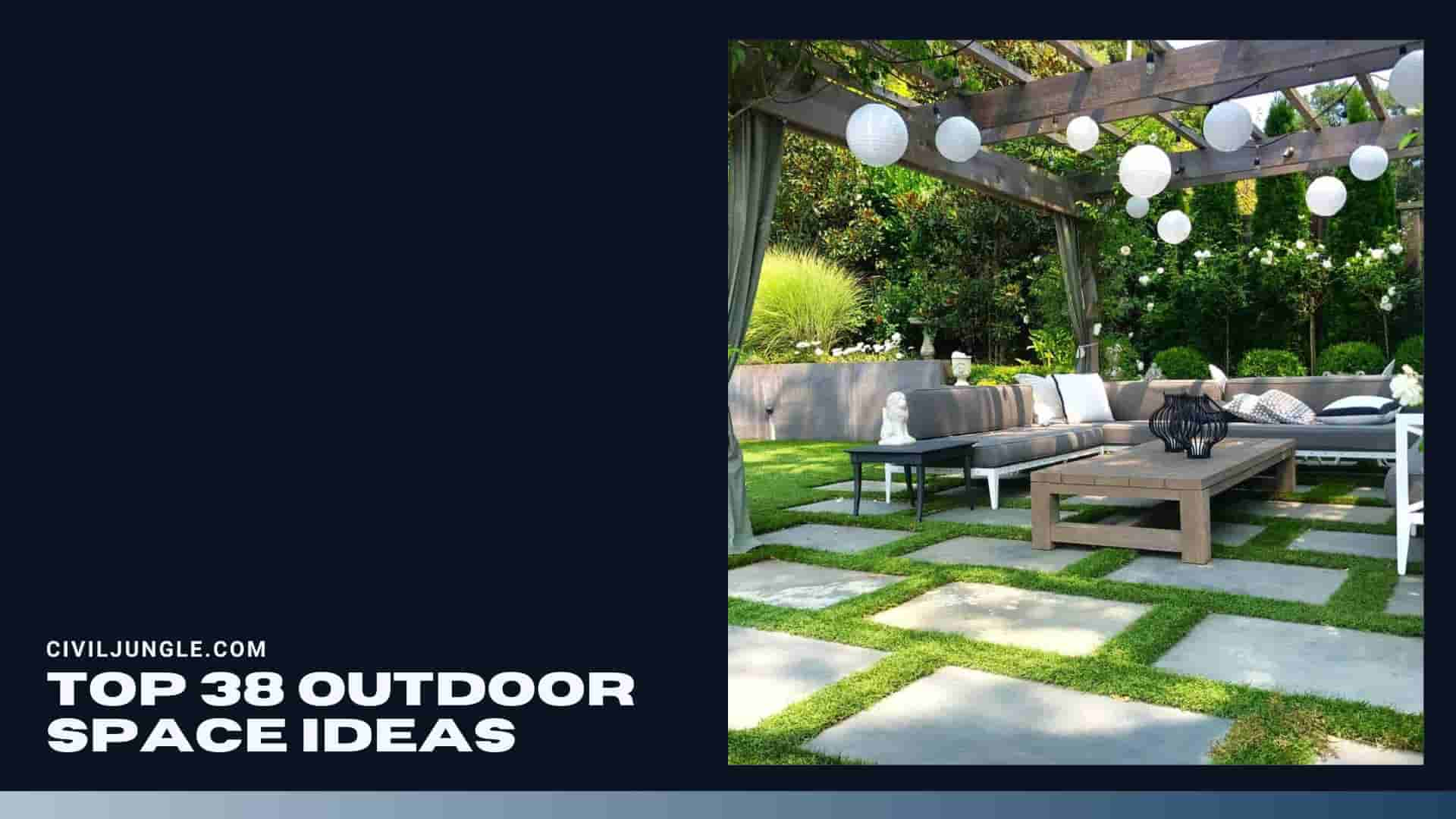 Top 38 Outdoor Space Ideas