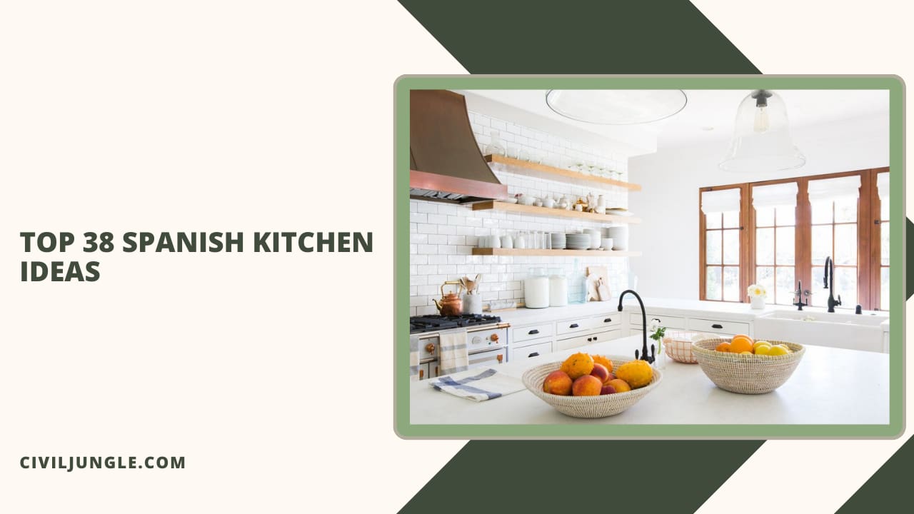 Top 38 Spanish Kitchen Ideas