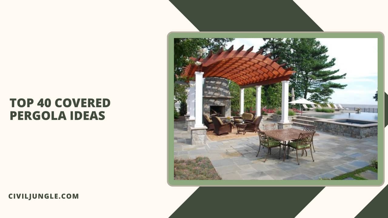 Top 40 Covered Pergola Ideas