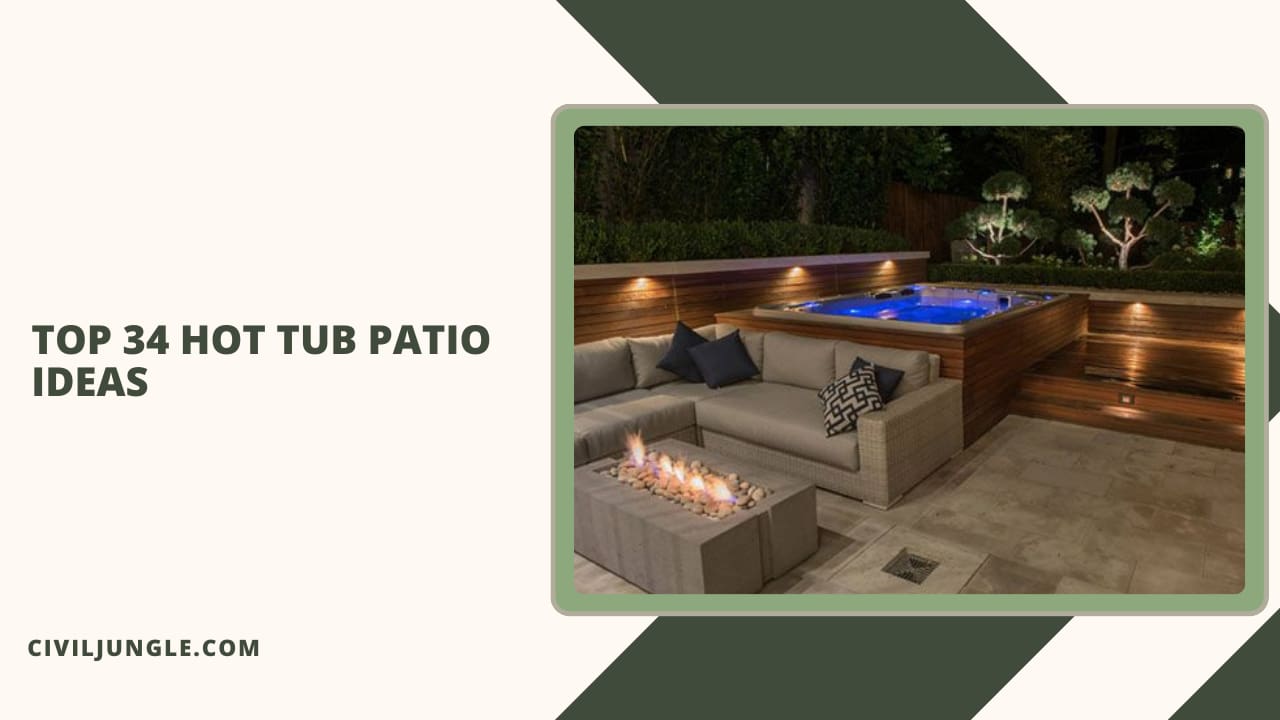 Top 34 Hot Tub Patio Ideas