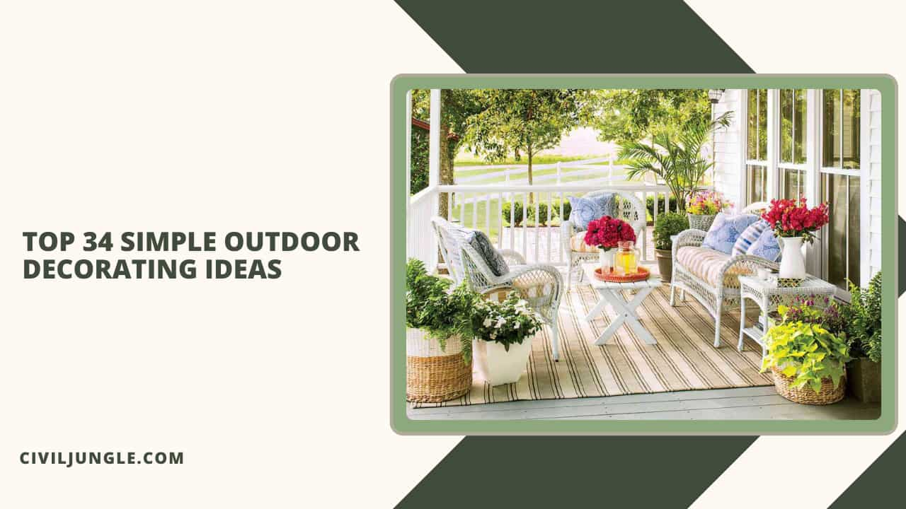 Top 34 Simple Outdoor Decorating Ideas